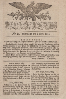 Privilegirte Schlesische Zeitung. 1822, No. 40 (3 April) + dod.