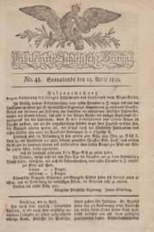 Privilegirte Schlesische Zeitung. 1822, No. 43 (13 April) + dod.