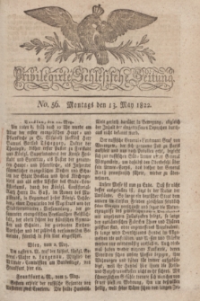 Privilegirte Schlesische Zeitung. 1822, No. 56 (13 Mai) + dod.