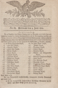 Privilegirte Schlesische Zeitung. 1822, No. 65 (5 Juni) + dod.