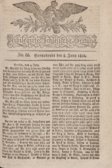 Privilegirte Schlesische Zeitung. 1822, No. 66 (8 Juni) + dod.