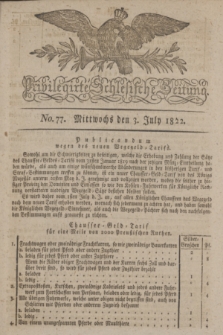 Privilegirte Schlesische Zeitung. 1822, No. 77 (3 July) + dod.