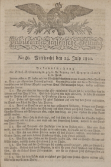Privilegirte Schlesische Zeitung. 1822, No. 86 (24 July) + dod.