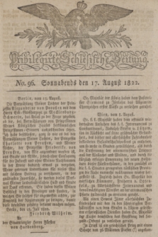 Privilegirte Schlesische Zeitung. 1822, No. 96 (17 August) + dod.