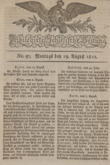 Privilegirte Schlesische Zeitung. 1822, No. 97 (19 August) + dod.