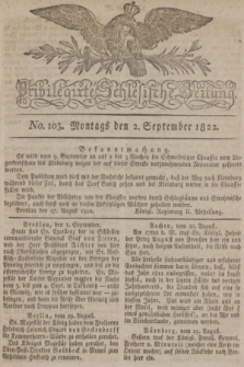 Privilegirte Schlesische Zeitung. 1822, No. 103 (2 September) + dod.