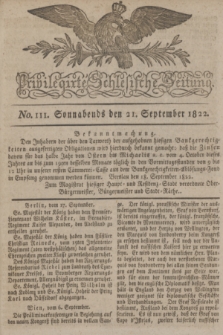 Privilegirte Schlesische Zeitung. 1822, No. 111 (21 September) + dod.