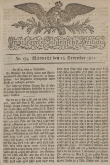 Privilegirte Schlesische Zeitung. 1822, No. 134 (13 November) + dod.