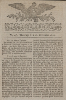 Privilegirte Schlesische Zeitung. 1822, No. 148 (16 Dezember) + dod.
