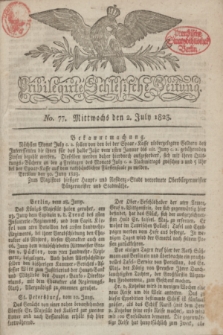 Privilegirte Schlesische Zeitung. 1823, No. 77 (2 Juli) + dod.