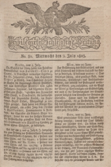 Privilegirte Schlesische Zeitung. 1823, No. 80 (9 Juli) + dod.