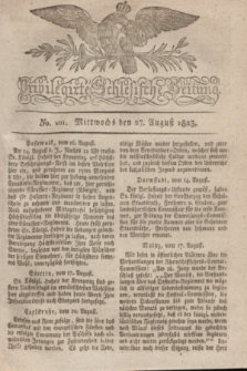 Privilegirte Schlesische Zeitung. 1823, No. 101 (27 August) + dod.