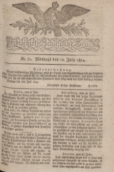 Privilegirte Schlesische Zeitung. 1824, No. 81 (12 Juli) + dod.