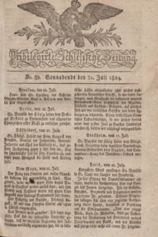 Privilegirte Schlesische Zeitung. 1824, No. 89 (31 Juli) + dod.