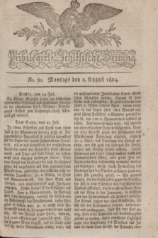 Privilegirte Schlesische Zeitung. 1824, No. 90 (2 August) + dod.