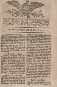 Privilegirte Schlesische Zeitung. 1824, No. 100 (25 August) + dod.