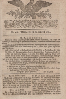 Privilegirte Schlesische Zeitung. 1824, No. 102 (30 August) + dod.