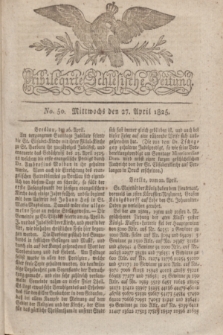 Privilegirte Schlesische Zeitung. 1825, No. 50 (27 April) + dod.