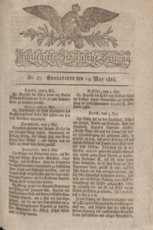 Privilegirte Schlesische Zeitung. 1825, No. 57 (14 Mai) + dod.