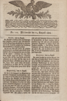 Privilegirte Schlesische Zeitung. 1825, No. 100 (24 August) + dod.