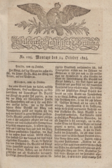 Privilegirte Schlesische Zeitung. 1825, No. 126 (24 October) + dod.