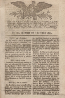 Privilegirte Schlesische Zeitung. 1825, No. 132 (7 November) + dod.
