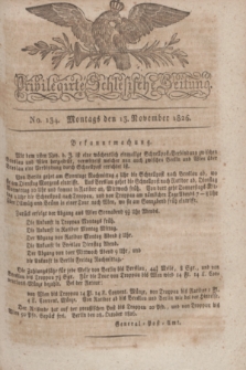 Privilegirte Schlesische Zeitung. 1826, No. 134 (13 November) + dod.