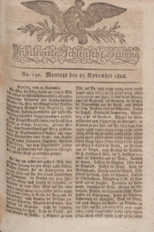 Privilegirte Schlesische Zeitung. 1826, No. 140 (27 November) + dod.