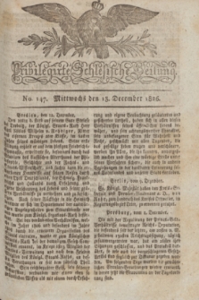 Privilegirte Schlesische Zeitung. 1826, No. 147 (13 December) + dod. + wkładka