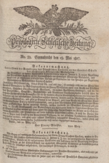 Privilegirte Schlesische Zeitung. 1827, No. 59 (19 Mai) + dod.