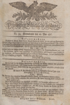Privilegirte Schlesische Zeitung. 1827, No. 62 (26 Mai) + dod.