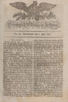 Privilegirte Schlesische Zeitung. 1827, No. 65 (2 Juni) + dod. + wkładka