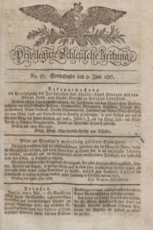 Privilegirte Schlesische Zeitung. 1827, No. 67 (9 Juni) + dod.