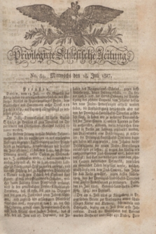 Privilegirte Schlesische Zeitung. 1827, No. 84 (18 Juli) + dod.