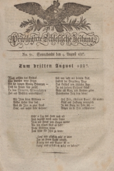 Privilegirte Schlesische Zeitung. 1827, No. 91 (4 August) + dod.