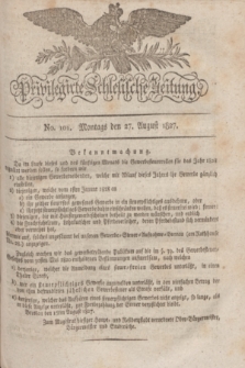 Privilegirte Schlesische Zeitung. 1827, No. 101 (27 August) + dod.