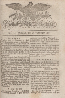 Privilegirte Schlesische Zeitung. 1827, No. 111 (19 September) + dod. + wkładka