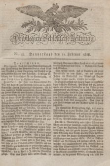Privilegirte Schlesische Zeitung. 1828, No. 45 (21 Februar) + dod.