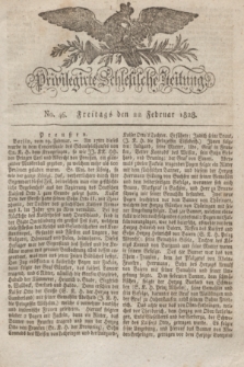 Privilegirte Schlesische Zeitung. 1828, No. 46 (22 Februar) + dod.