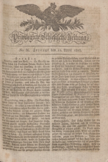 Privilegirte Schlesische Zeitung. 1828, No. 86 (11 April) + dod.