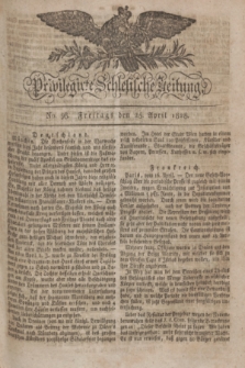 Privilegirte Schlesische Zeitung. 1828, No. 98 (25 April) + dod.