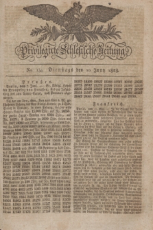 Privilegirte Schlesische Zeitung. 1828, No. 134 (10 Juni) + dod.