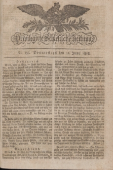 Privilegirte Schlesische Zeitung. 1828, No. 136 (12 Juni) + dod.