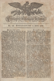 Privilegirte Schlesische Zeitung. 1828, No. 138 (14 Juni) + dod.