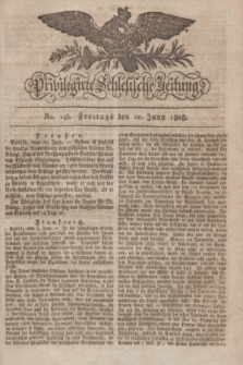 Privilegirte Schlesische Zeitung. 1828, No. 143 (20 Juni) + dod.