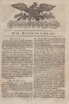 Privilegirte Schlesische Zeitung. 1828, No. 165 (16 Juli) + dod.