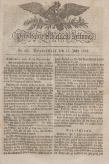 Privilegirte Schlesische Zeitung. 1828, No. 166 (17 Juli) + dod.