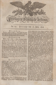 Privilegirte Schlesische Zeitung. 1828, No. 167 (18 Juli) + dod.