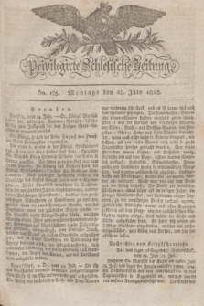 Privilegirte Schlesische Zeitung. 1828, No. 175 (28 Juli) + dod.