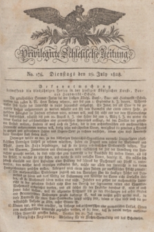 Privilegirte Schlesische Zeitung. 1828, No. 176 (29 Juli) + dod.